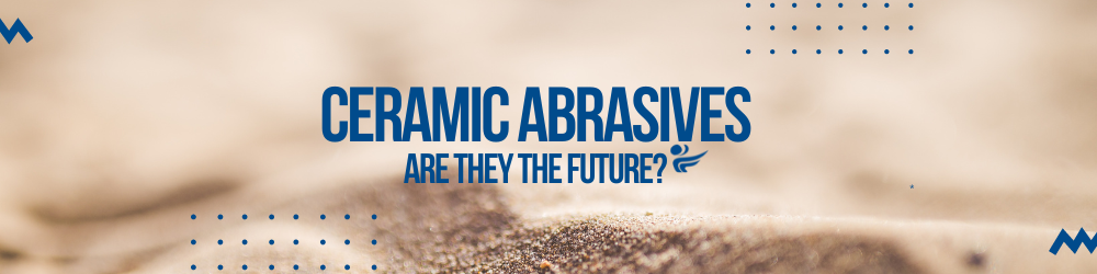Ceramic Abrasives Banner
